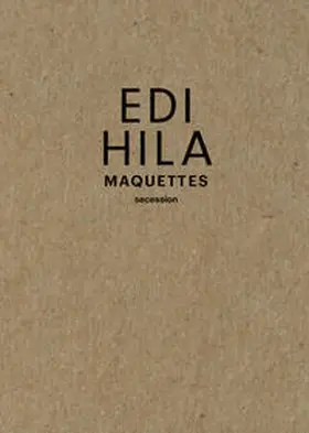 Secession, Wien / Hila |  Edi Hila. Maquettes | Buch |  Sack Fachmedien