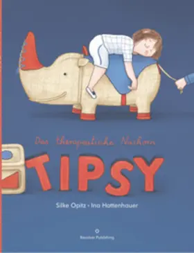 Opitz |  Das therapeutische Nashorn Tipsy | Buch |  Sack Fachmedien