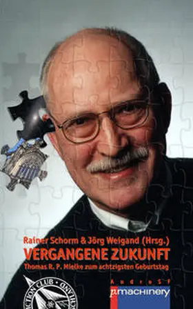 Schorm / Weigand |  VERGANGENE ZUKUNFT | Buch |  Sack Fachmedien