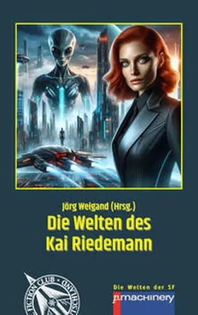Riedemann / Weigand |  DIE WELTEN DES KAI RIEDEMANN | Buch |  Sack Fachmedien