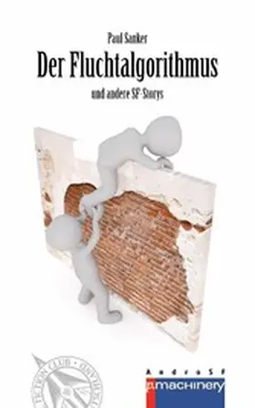 Sanker |  DER FLUCHTALGORITHMUS | eBook | Sack Fachmedien