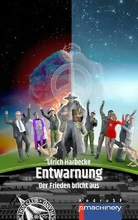 Harbecke |  ENTWARNUNG. DER FRIEDEN BRICHT AUS | eBook | Sack Fachmedien