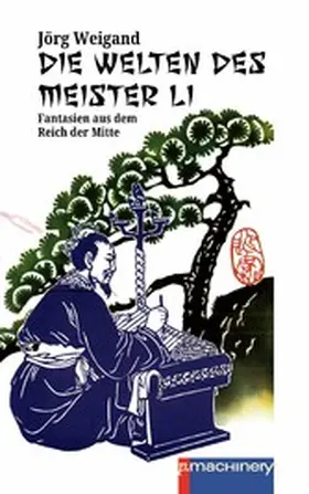Weigand |  DIE WELTEN DES MEISTER LI | eBook | Sack Fachmedien