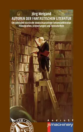 Weigand |  AUTOREN DER FANTASTISCHEN LITERATUR | eBook | Sack Fachmedien