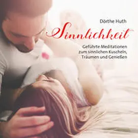 Huth |  Sinnlichkeit | Sonstiges |  Sack Fachmedien