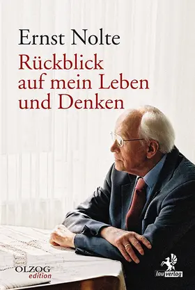 Nolte | Rückblick auf mein Leben und Denken | Buch | 978-3-95768-023-5 | sack.de