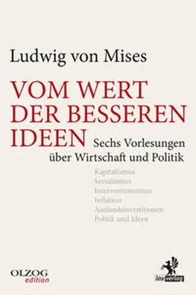 Mises | Vom Wert der besseren Ideen | Buch | 978-3-95768-056-3 | www2.sack.de