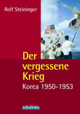 Steininger |  Der vergessene Krieg | Buch |  Sack Fachmedien