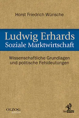 Wünsche | Ludwig Erhards Soziale Marktwirtschaft | Buch | 978-3-95768-135-5 | www2.sack.de