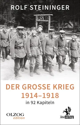 Steininger |  Der Große Krieg 1914–1918 in 92 Kapiteln | Buch |  Sack Fachmedien