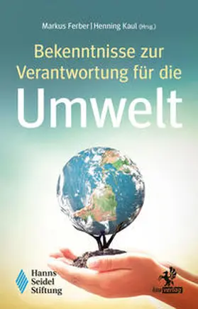 Balleis / Blume / Breit-Keßler |  Bekenntnisse zur Verantwortung für die Umwelt | Buch |  Sack Fachmedien