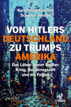 Schoeps-Jensen |  Von Hitlers Deutschland zu Trumps Amerika | Buch |  Sack Fachmedien