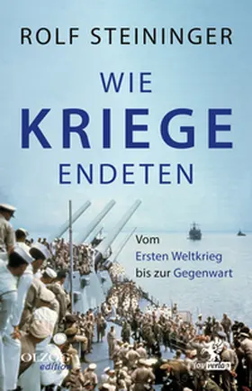 Steininger | Wie Kriege endeten | Buch | 978-3-95768-285-7 | www2.sack.de