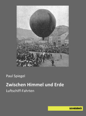 Spiegel |  Zwischen Himmel und Erde | Buch |  Sack Fachmedien