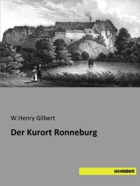 Gilbert |  Der Kurort Ronneburg | Buch |  Sack Fachmedien