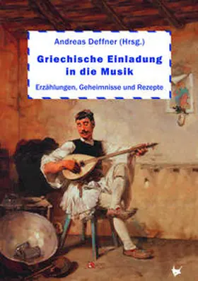 Deffner |  Griechische Einladung in die Musik | Buch |  Sack Fachmedien