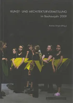 Dreyer |  Kunst- und Architekturvermittlung im Bauhausjahr 2009 | Buch |  Sack Fachmedien