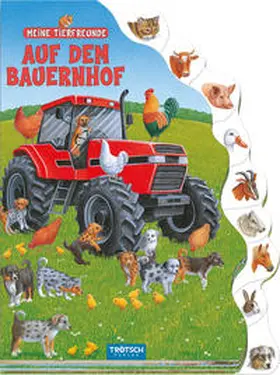 Trötsch Verlag GmbH & Co. KG |  Meine Tierfreunde auf dem Bauernhof | Buch |  Sack Fachmedien