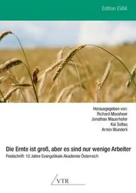 Moosheer / Mauerhofer / Soltau |  Die Ernte ist groß, aber es sind nur wenige Arbeiter | Buch |  Sack Fachmedien