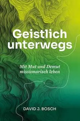 Bosch |  Geistlich unterwegs | Buch |  Sack Fachmedien