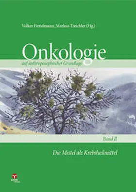 Fintelmann / Treichler |  Die Mistel als Krebsheilmittel | Buch |  Sack Fachmedien