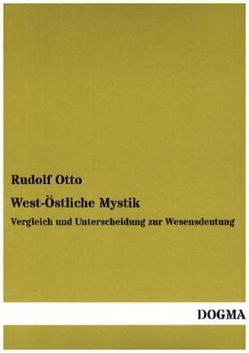 Otto |  West-Östliche Mystik | Buch |  Sack Fachmedien