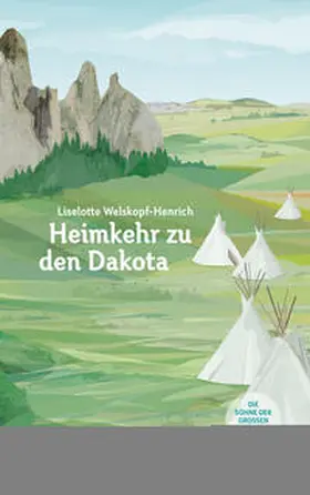 Welskopf-Henrich |  Heimkehr zu den Dakota | eBook | Sack Fachmedien