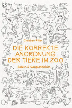Ritter | Die korrekte Anordnung der Tiere im Zoo | Buch | 978-3-95791-067-7 | sack.de
