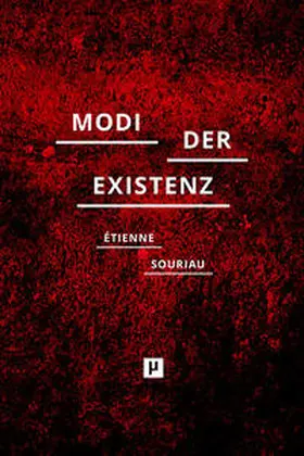 Souriau |  Die verschiedenen Modi der Existenz | Buch |  Sack Fachmedien