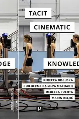 Boguska / Machado / Puchta |  Tacit Cinematic Knowledge | Buch |  Sack Fachmedien