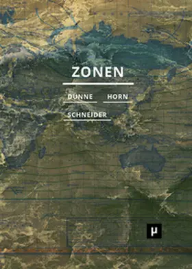 Dünne / Horn / Schneider |  Zonen | Buch |  Sack Fachmedien