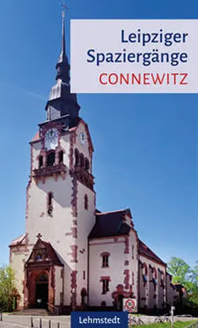 Brogiato / Lehmstedt |  Leipziger Spaziergänge. Connewitz | Buch |  Sack Fachmedien