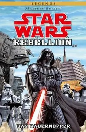 Williams / Badeaux / Lacombe | Star Wars Masters 12 - Rebellion II - Das Bauernopfer | Buch | 978-3-95798-517-0 | sack.de