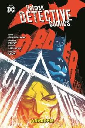 Manapul / Buccellato | Batman - Detective Comics 07: Anarchie | Buch | 978-3-95798-970-3 | www2.sack.de