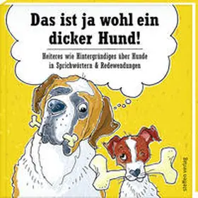 Becker |  Das ist ja wohl ein dicker Hund! | Buch |  Sack Fachmedien
