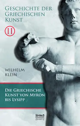 Klein |  Geschichte der Griechischen Kunst. Band 2 | Buch |  Sack Fachmedien