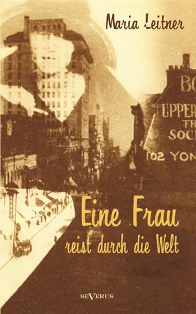 Leitner |  Eine Frau reist durch die Welt | Buch |  Sack Fachmedien