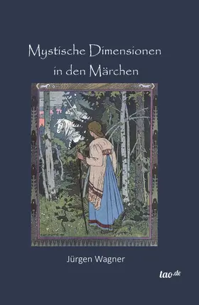 Wagner |  Mystische Dimensionen in den Märchen | eBook | Sack Fachmedien