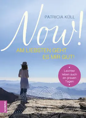 Küll |  Now! Am liebsten geht es mir gut! | Buch |  Sack Fachmedien