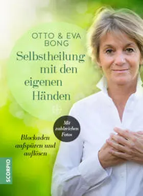 Bong |  Selbstheilung mit den eigenen Händen | Buch |  Sack Fachmedien