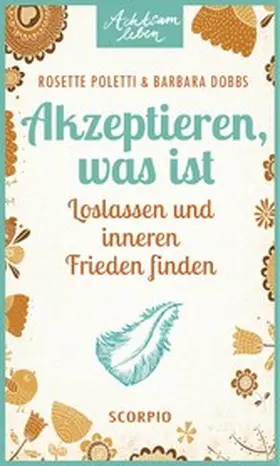 Poletti / Dobbs | Akzeptieren, was ist | E-Book | sack.de