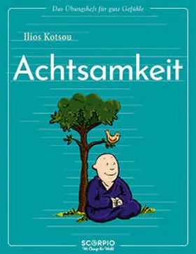 Kotsou |  Das Übungsheft für gute Gefühle - Achtsamkeit | Buch |  Sack Fachmedien