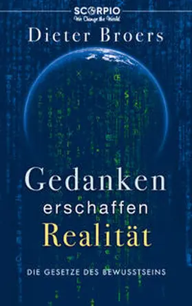 Broers |  Gedanken erschaffen Realität | Buch |  Sack Fachmedien