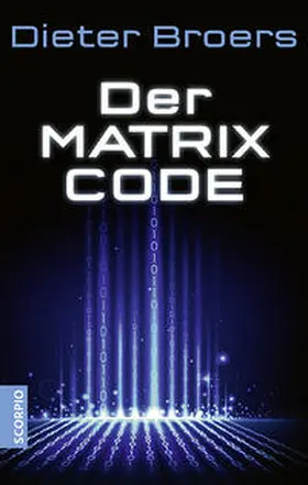 Broers |  Der Matrix Code | Buch |  Sack Fachmedien