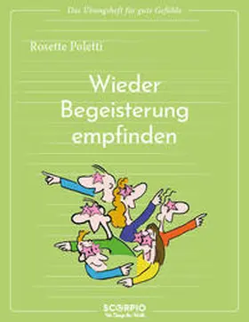 Poletti |  Wieder Begeisterung empfinden | Buch |  Sack Fachmedien