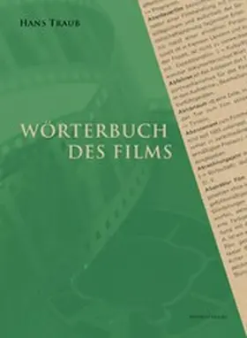 Traub / Rother / Aurich |  Wörterbuch des Films | eBook | Sack Fachmedien