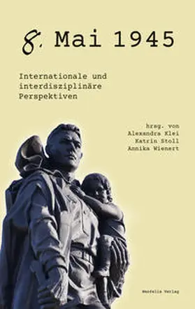 Brudek / Cvetkovic-Sander / Timofeeva |  8. Mai 1945 | eBook | Sack Fachmedien