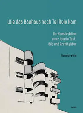 Klei |  Wie das Bauhaus nach Tel Aviv kam | Buch |  Sack Fachmedien