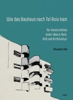 Klei |  Wie das Bauhaus nach Tel Aviv kam | eBook | Sack Fachmedien