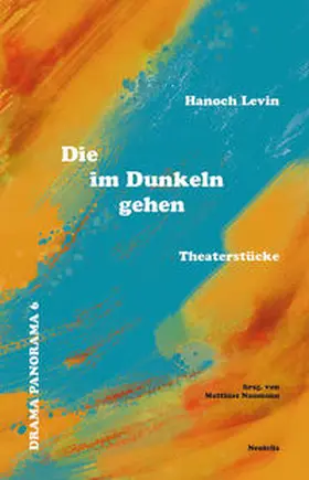 Levin / Naumann / Lev?in |  Die im Dunkeln gehen | Buch |  Sack Fachmedien